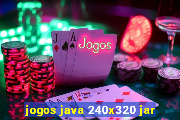 jogos java 240x320 jar